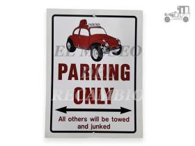 Placa PARKING ONLY Volkswagen Baja rojo Recambio